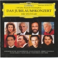 Das Jubilaumskonzert - 100 Jahre Deutsche Grammophon Das Jubilaumskonzert - 100 Jahre Deutsche Grammophon